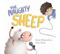 Diana Aleksandrova The Naughty Sheep (Copertina rigida) Hey, Sheep