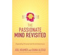 Diana Alstad Joel Kramer The Passionate Mind Revisited (Tascabile)