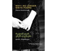 Diana Anphimiadi Why I No Longer Write Poems (Tascabile)