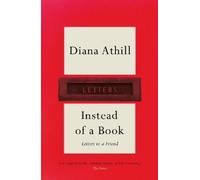 Diana Athill Instead of a Book (Tascabile)