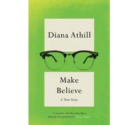 Diana Athill Make Believe (Tascabile)