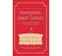 Diana B. Carlin Anita B. McBride Nancy Kegan S Remember the First La (Tascabile)