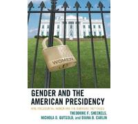 Diana B. Carlin Nichola D. Gutgold Theodore Gender and the American (Tascabile)