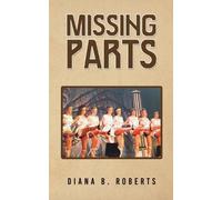 Diana B Roberts Missing Parts (Tascabile)