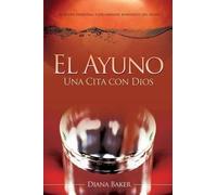 Diana Baker El Ayuno (Tascabile)