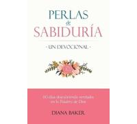 Diana Baker Perlas de Sabiduría - Un Devocional (Tascabile)