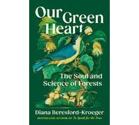 Diana Beresford-Kroeger Our Green Heart (Copertina rigida)