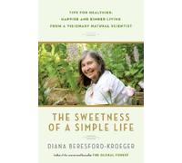 Diana Beresford-Kroeger The Sweetness of a Simple Life (Tascabile)