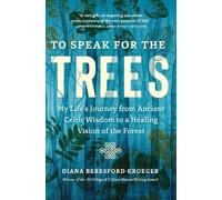 Diana Beresford-Kroeger To Speak for the Trees (Tascabile)