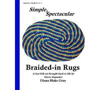 Diana Blake Gray Simple, Spectacular Braided-in Rugs (Tascabile)