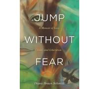 Diana Brown Schmidt Jump Without Fear (Tascabile)