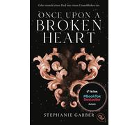 Diana Bürg Once Upon a Broken Heart: Auftakt der romantischen F (Tascabile)