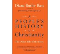 Diana Butler Ba A People's History of Christianity: The Other Side o (Tascabile)