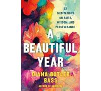 Diana Butler Bass A Beautiful Year (Copertina rigida)