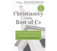 Diana Butler Bass Christianity for the Rest of Us (Tascabile)
