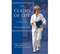 Diana Chapman Walsh The Claims of Life (Copertina rigida)