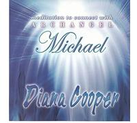 Diana Cooper - Archangel Michael, Meditation to Connect with