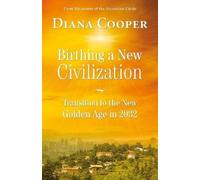 Diana Cooper Birthing A New Civilization (Tascabile)