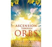 Diana Cooper Kathy Crosswell Ascension Through Orbs (Tascabile)