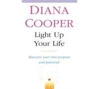Diana Cooper Light Up Your Life (Tascabile)