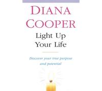 Diana Cooper Light Up Your Life (Tascabile)