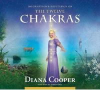 Diana Cooper The Twelve Chakras (CD) Information & Meditation