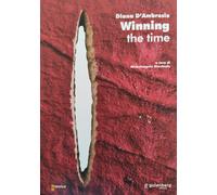 Diana D'Ambrosio. Winning the time. Ediz. italiana e inglese - 20