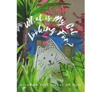 Diana Du Toit What is My Cat Looking For? (Copertina rigida)