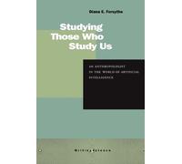 Diana E. Forsythe Studying Those Who Study Us (Tascabile) Writing Science