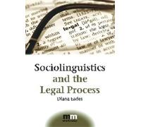 Diana Eades Sociolinguistics and the Legal Process (Tascabile) MM Textbooks