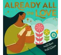 Diana Farid Already All the Love (Libro di cartone)