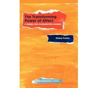 Diana Fosha The Transforming Power Of Affect (Copertina rigida)