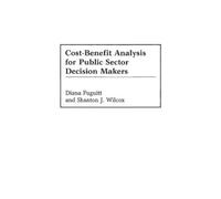 Diana Fuguitt Shan Cost-Benefit Analysis for Public Sector De (Copertina rigida)