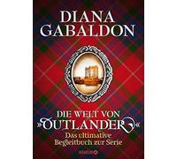 Diana Gabaldon Die Welt von "Outlander": Das ultimative Begl (Copertina rigida)