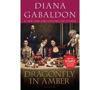 Diana Gabaldon Dragonfly in Amber (Starz Tie-in Edition) (Tascabile) Outlander