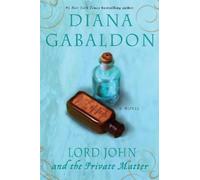 Diana Gabaldon Lord John and the Private Matter (Tascabile) Lord John Grey
