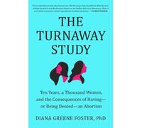 Diana Greene Foster The Turnaway Study (Copertina rigida)