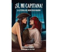Diana Gutiérrez ¡Sí, mi capitana (Tascabile) ¡sí, Mi Capitana