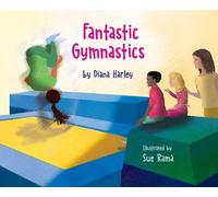 Diana Harley Fantastic Gymnastics (Copertina rigida)