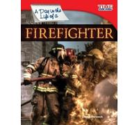 Diana Herweck A Day in the Life of a Firefighter (Tascabile)