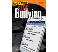 Diana Herweck Safe & Sound: Stop Bullying (Tascabile) TIME®: Informational Text
