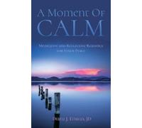 Diana J. Ensign A Moment of Calm: Meditative and Reflective Readings (Tascabile)