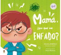 Diana Jiménez Mamá, ¿por qué me enfado? / Mom, Why Do I Get S (Copertina rigida)