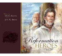 Diana Kleyn Joel R Beeke Reformation Heroes (Copertina rigida)