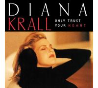 Vinile Diana Krall - Only Trust Your Heart