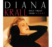 Diana Krall Only Trust Your Heart (CD) Album