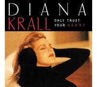 Diana Krall Only Trust Your Heart (Vinyl LP) 12" Album