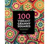 Diana Krenz 100 Vibrant Granny Squares (Tascabile)