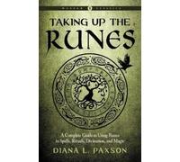 Diana L. Paxson Taking Up the Runes (Tascabile) Weiser Classics