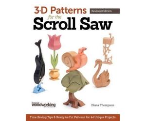 Diana L. Thompson 3-D Patterns for the Scroll Saw, Revised Edition (Tascabile)